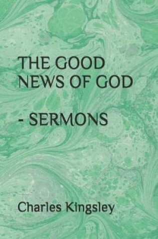 Cover of The Good News of God - Sermons