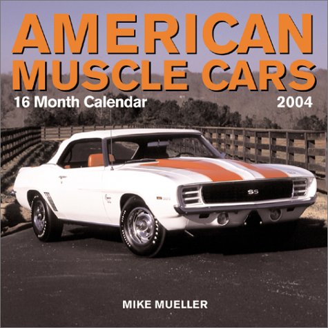 Book cover for American Muscle Cars 2004 Calendar