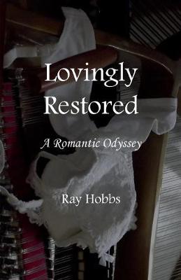 Book cover for Lovingly Restored: A Romantic Odyssey