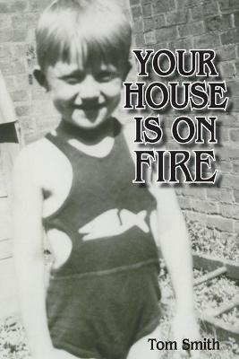 Book cover for Your House Is On Fire