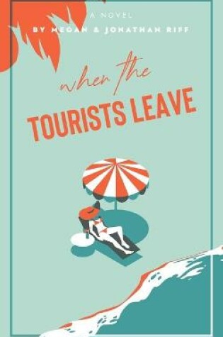 Cover of When The Tourists Leave