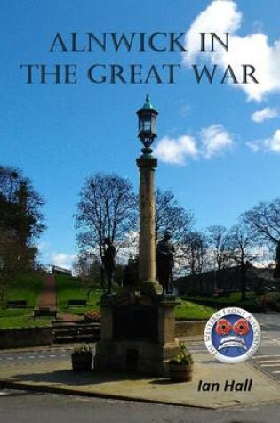 Cover of Alnwick in the Great War