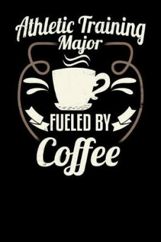 Cover of Athletic Training Major Fueled by Coffee