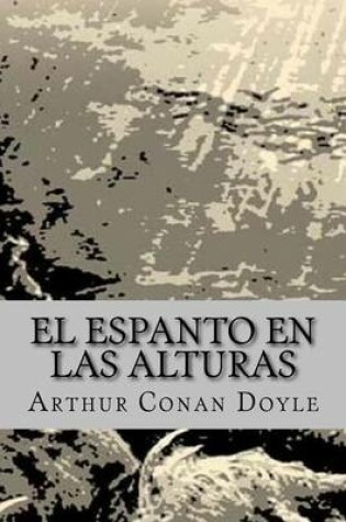 Cover of El Espanto En Las Alturas (Spanish Edition)