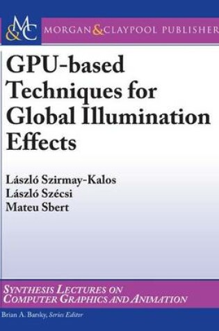 Cover of GPU-Based Techniques for Global Illumination Effects