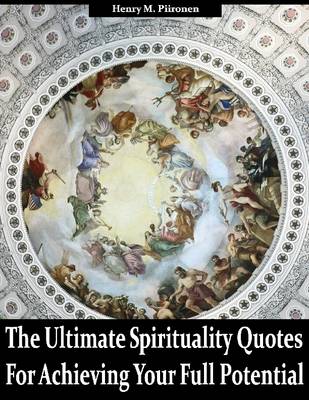 Book cover for The Ultimate Spirituality Quotes for Achieving Your Full Potential
