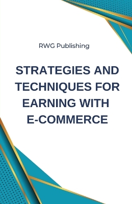 Book cover for Strategies and Techniques for Earning with E-commerce