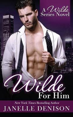 Book cover for Wilde For Him (Wilde Series)