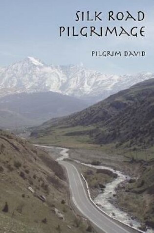 Cover of Silk Road Pilgrimage