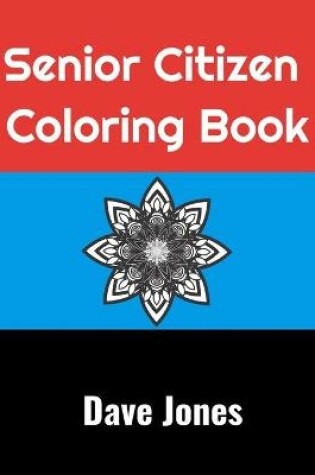 Cover of Senior Citizen Coloring Book