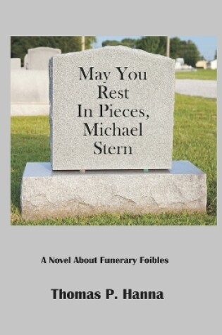 Cover of May You Rest In Pieces, Mihael Stern