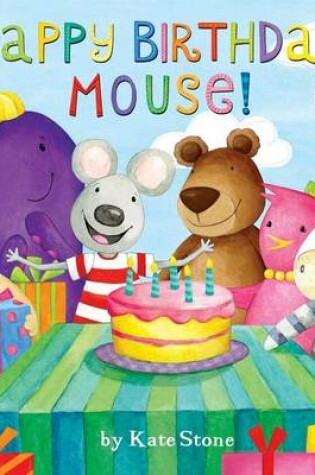 Cover of Happy Birthday, Mouse!