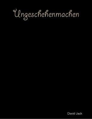 Book cover for Ungeschehenmachen