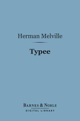 Book cover for Typee (Barnes & Noble Digital Library)