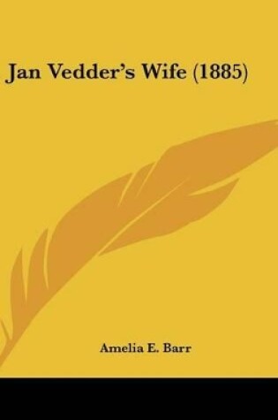 Cover of Jan Vedder's Wife (1885)