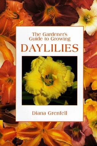 Cover of The Gardener's Guide to Growing Daylilies