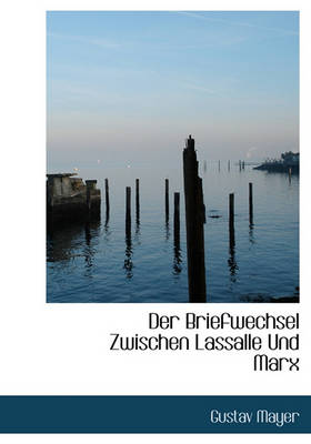 Book cover for Der Briefwechsel Zwischen Lassalle Und Marx