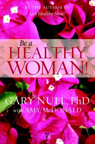 Cover of Be A Healthy Woman