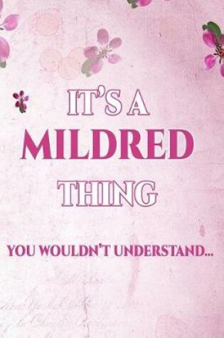 Cover of It's a Mildred Thing You Wouldn't Understand