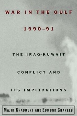 Cover of War in the Gulf, 1990-91: The Iraq-Kuwait Conflict and Its Implications