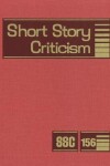 Book cover for Short Story Criticism, Volume 156