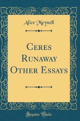 Cover of Ceres Runaway Other Essays (Classic Reprint)