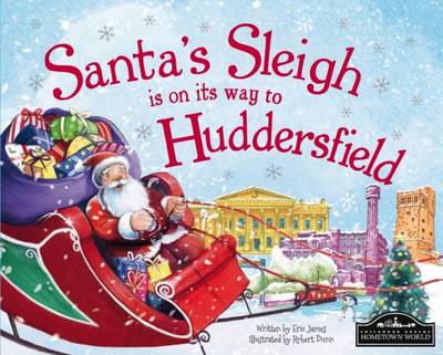 Book cover for Santa's Sleigh is on it's Way to Huddersfield