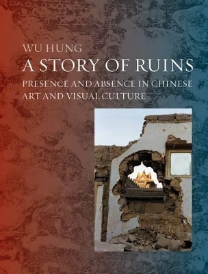 Book cover for Ruins in Chinese Art and Visual Culture