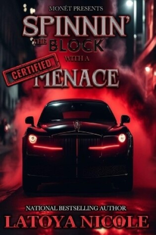 Cover of Spinnin the Block with a Certified Menace