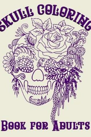 Cover of Skull Coloring Book For Adults