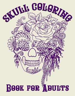 Book cover for Skull Coloring Book For Adults