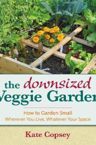 Cover of The Downsized Veggie Garden