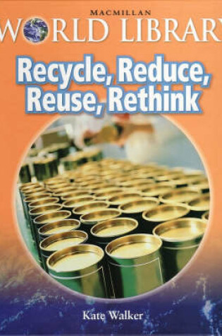 Cover of Recycle Reduce Reuse Bind Up Macmillan Library