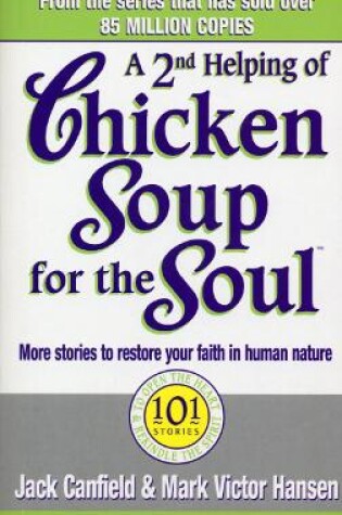 Cover of A Second Helping Of Chicken Soup For The Soul