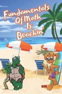 Book cover for Fundamentals Of Math Is Beachin'