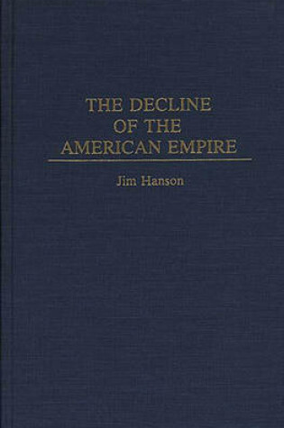 Cover of The Decline of the American Empire