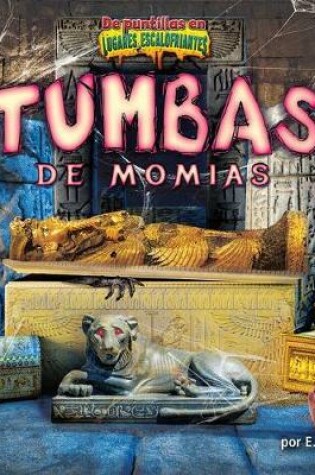 Cover of Tumbas de Momias (Mummy Tombs)