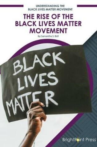 Cover of The Rise of the Black Lives Matter Movement