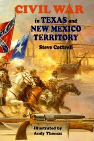 Cover of Civil War in Texas and New Mexico Territory