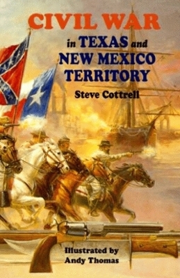 Book cover for Civil War in Texas and New Mexico Territory