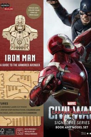 Cover of Incredibuilds: Marvel's Captain America: Civil War: Iron Man Signature Series Book and Model Set