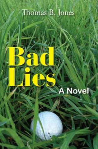 Cover of Bad Lies