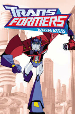 Cover of Transformers Animated Volume 1