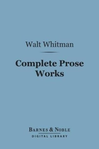 Cover of Complete Prose Works (Barnes & Noble Digital Library)