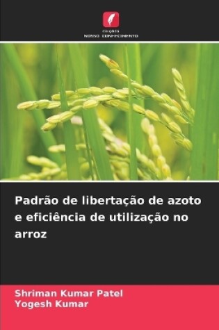 Cover of Padr�o de liberta��o de azoto e efici�ncia de utiliza��o no arroz