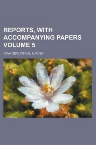 Cover of Reports, with Accompanying Papers Volume 5