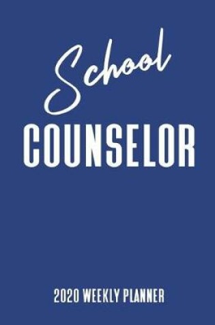 Cover of School Counselor 2020 Weekly Planner