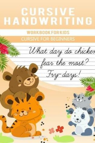 Cover of Cursive Handwriting Workbook for Kids Cursive for Beginners