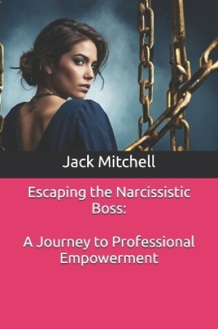 Cover of Escaping the Narcissistic Boss