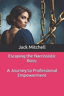 Book cover for Escaping the Narcissistic Boss